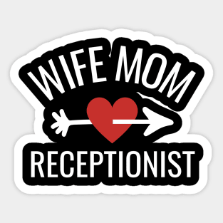 Wife Mom Receptionist Gift Idea Sticker